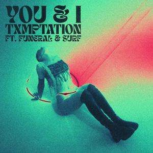 You & I (feat. Funeral & Surf)