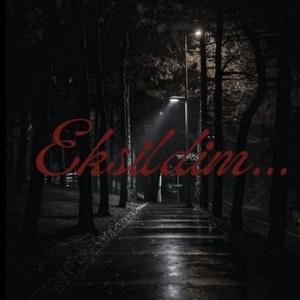 Eksildim (Demo)