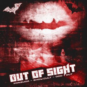 OUT OF SIGHT