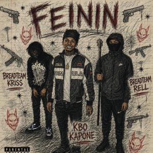 FEININ (feat. BreadTeam Kriss)