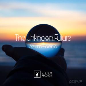 The Unknown Future