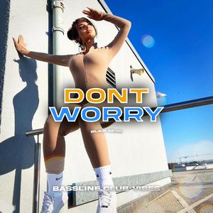 Dont Worry