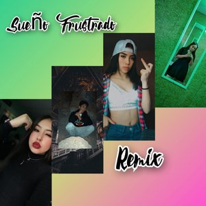 Sueño Frustrado (Remix)