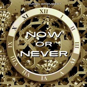 Now or Never