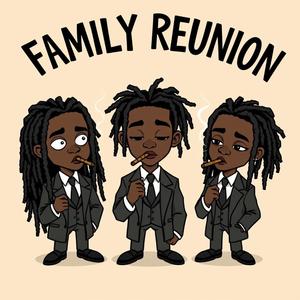 Family Reunion (feat. TreBall & DaeTrim)