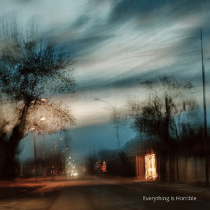 Everything Is Horrible