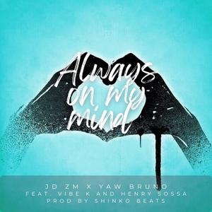 Always On My Mind (feat. Vibe K & Henry Sossa)