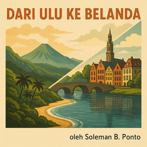 Dari Ulu Ke Belanda