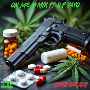 On Me (Remix)