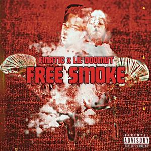 Free Smoke (feat. Finatic & Lil Doomut)
