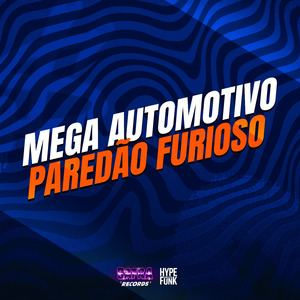Mega Automotivo Paredão Furioso
