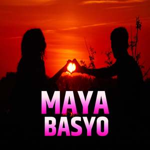 MAYA BASYO