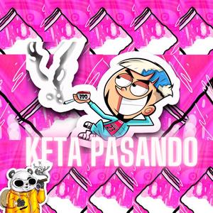 Keta pasando