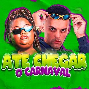 Até Chegar o Carnaval