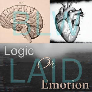 LOGIC or EMOTION