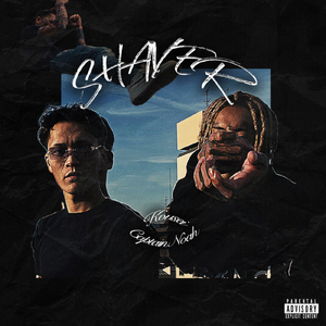SHAVER (feat. Captain Noah)