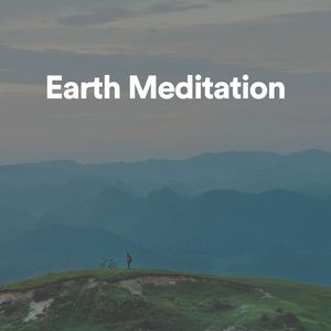 Earth Meditation, Pt. 6