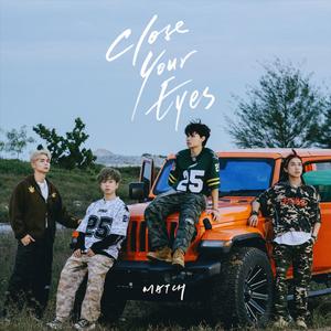 Close Your Eyes (没有光的一瞬间 国语版)