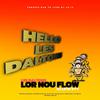 Dj Lo'ic - LOR NOUS FLOW (feat. Les Daltons) (Special Version)