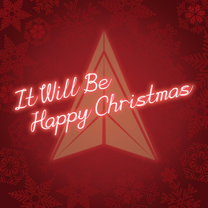 It will be Happy Christmas
