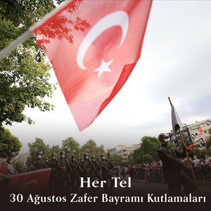 30 Ağustos Zafer Bayramı Kutlamaları