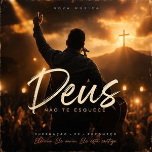 Deus não te esquece