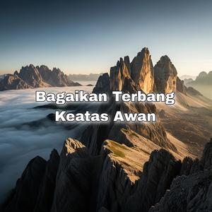 Bagaikan Terbang Keatas Awan