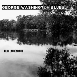 George Washington Blues