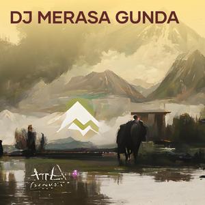 Dj Merasa Gunda