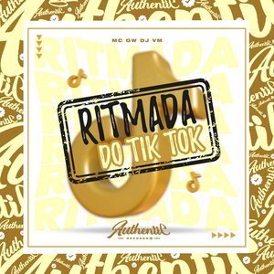 Ritmada do Tik Tok (feat. Mc Gw)