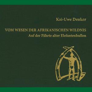 Die Wildbahn des dunklen Kontinents