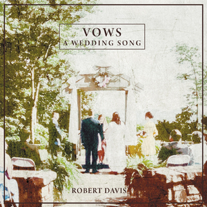 Vows: A Wedding Song