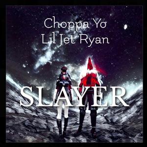 Slayer (feat. Lil Jet Ryan)