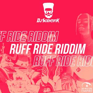 Ruff Ride Riddim