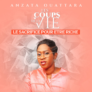 LE SACRIFICE POUR ETRE RICHE (Les Coups De La Vie)