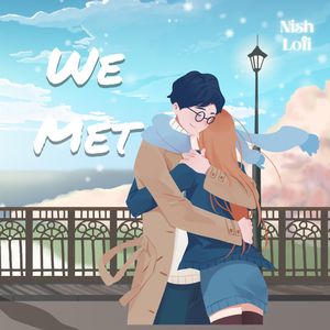 We Met