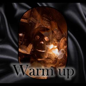 Warm Up