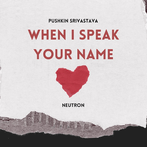 When I Speak Your Name
