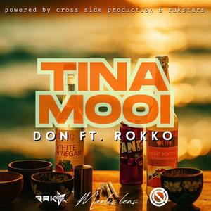 Tina Mooi (feat. Don & Rokko)