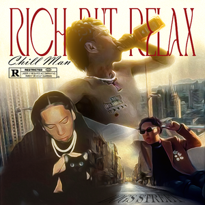 RICH BUT RELAX