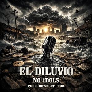 No 1dols (El Diluvio)