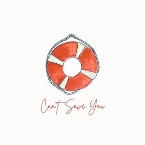 Can't Save You