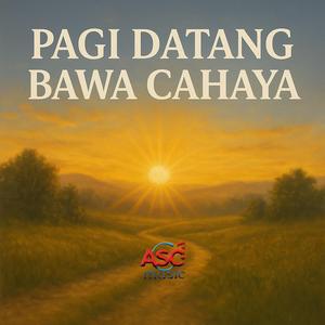 Pagi Datang Bawa Cahaya (Sinar di Dalam Diri)