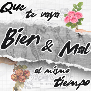 Que Te Vaya Bien Y Mal Al Mismo Tiempo