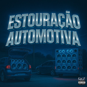 Estouração Automotiva (Slowed)