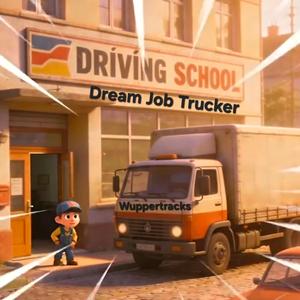 Dream Job Trucker