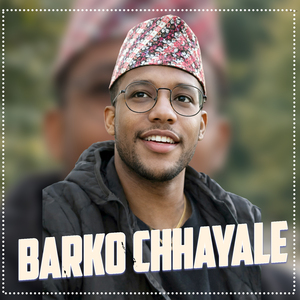 BARKO CHHAYALE (Freestyle)