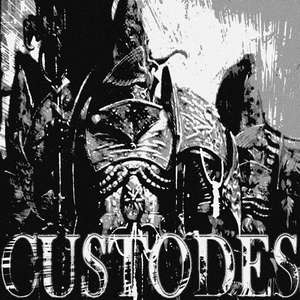 CUSTODES (SLOWED)