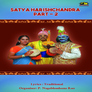 Satya Harishchandra, Pt. 2