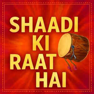 Shadi ki Raat | Hindi Wedding Song | New Hindi Song